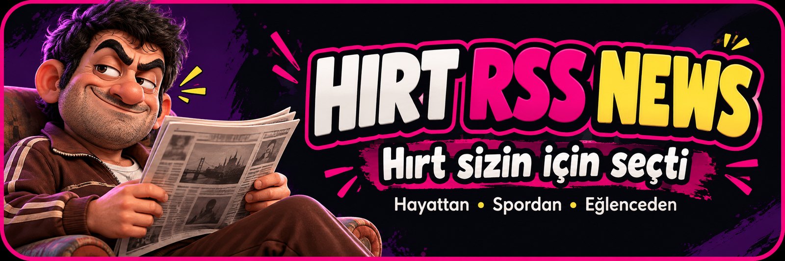 Hırt RSS News — Hırt sizin için seçti: Hayattan, spordan, eğlenceden